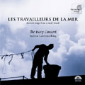 Les Travailleurs de la Mer: Ancient Songs from a Small Island Les Travailleurs de la Mer: Ancient Songs from a Small Island