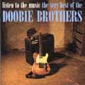Listen To The Music: The Very Best Of The Doobie Brothers