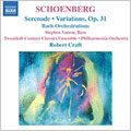 THE ROBERT CRAFT COLLECTION/THE MUSIC OF ARNOLD SCHOENBERG, VOL.4:SERENADE/VARIATIONS FOR ORCHESTRA/BACH ORCHESTRATIONS:ROBERT CRAFT(cond)/TWENTIETH CENTURY CLASSICS ENSEMBLE/PHILHARMONIA ORCHESTRA/ETC THE ROBERT CRAFT COLLECTION/THE MUSIC OF ARNOLD SCHOENBERG, VOL.4:SERENADE/VARIATIONS FOR ORCHESTRA/BACH ORCHESTRATIONS:ROBERT CRAFT(cond)/TWENTIETH CENTURY CLASSICS ENSEMBLE/PHILHARMONIA ORCHESTRA/ETC