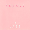 female In Jazz