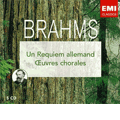 Brahms :Choral Works -Ein Deutsches Requiem/Alto Rhapsody/Schicksalslied/etc