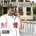 Gucci Mane/Trap House [PA][3016]