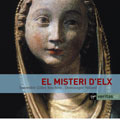 El Misteri d'Elx / Vellard, Ensemble Gilles Binchois