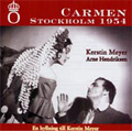 スウェーデン王立歌劇場管弦楽団/Bizet： Carmen (in Swedish) (11/12-13/1954) / Sixten Ehrling(cond), Royal Swedish Opera Orchestra & Chorus, Kerstin Meyer(Ms), Elisabeth Soderstrom(S), etc[ABCD109]