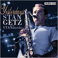 Yesterdays: Stan Getz Plays Standards