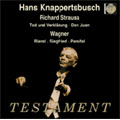 ハンス・クナッパーツブッシュ/R.シュトラウス： 交響詩「死と変容」 作品24、「ドン・ファン」 作品20、ワーグナー： 歌劇「リエンツィ」序曲、他[SBT1338]