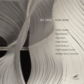 Lei Liang: Brush-Stroke, Serashi Fragments, Some Empty Thoughts of a Person from Edo, etc / Stephen Drury, Callithumpian Consort, etc Lei Liang: Brush-Stroke, Serashi Fragments, Some Empty Thoughts of a Person from Edo, etc / Stephen Drury, Callithumpian Consort, etc