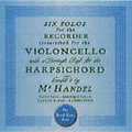 Handel: Cello Sonatas: op.1-7/op.1-9/op.1-11/op.1-4/op.1-2/etc:Brook Street Band Handel: Cello Sonatas: op.1-7/op.1-9/op.1-11/op.1-4/op.1-2/etc:Brook Street Band