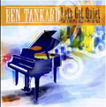 Ben Tankard/Let's Get Quiet The Smooth Jazz Experience[88697052332]