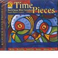 Time Pieces - Holst, McTee, et al /North Texas Wind Symphony