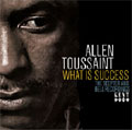 Allen Toussaint/What Is Success[CDKEND286]