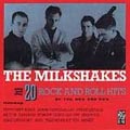 The Milkshakes/20 Rock &Roll Hits Of The 50's &60's[CDWIKM20]