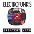 Electrofunk's Greatest Hits