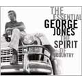 Essential George Jones : Spirit Of Country Essential George Jones : Spirit Of Country