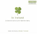 In Ireland - Orchestral Works by Hamilton Harty