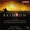 E.Bainton: Concerto Fantasia, Suite "The Golden River", Pavane, Idyll & Bacchanal, etc / Paul Daniel(cond), BBC Philharmonic, etc