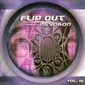 Flip Out Vol. 3 - Compiled by Psydrop