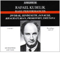 Rafael Kubelik -Rare Performances: Dvorak, Hindemith, Janacek, Prokofiev, etc (1937-57) / Czech PO, VPO, etc