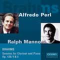 Brahms: Sonatas for Clarinet and Piano Op.120:Ralph Manno(cl)/Alfredo Perl(p)