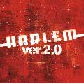 HARLEM ver.2.0