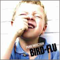 BIRD-FLU/PUNK INFECTION㥿쥳ɸ[BRBC-1001]