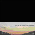 We Left The Window Open Sometimes＜初回生産限定盤＞