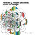 Afronaut Y Amigos/Hecho en Casa pt.1[BPL-002]