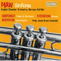 N.Maw: Sinfonia; J.Addison: Divertimento for Brass Quartet Op.9; J.Gardner: Theme and Variations Op.7; S.Dodgson: Sonata for Brass Quintet (1970, 1974) / Norman Del Mar(cond), ECO, etc 