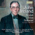 J.Ireland :Sextet for Clarinet, Horn & String Quartet/Trios No.2/No.3/Cello Sonata/etc 