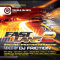 Fast Lane Vol.2  mixed by DJ Friction