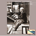 Charles Tournemire -Complete Recordings: Franck: L'Organiste; Tournemire: L'Orgue Mystique, etc (1930-31)