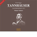 Wagner: Tannhauser (10/12/1972) / Otmar Suitner(cond), San Francisco Opera Orchestra, Leonie Rysanek(S), Jess Thomas(T), etc Wagner: Tannhauser (10/12/1972) / Otmar Suitner(cond), San Francisco Opera Orchestra, Leonie Rysanek(S), Jess Thomas(T), etc