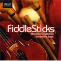 Fiddle Sticks -L.Harrison, A.Dudley, T.O'Regan, Stuart Jones, S.Limbrick, etc / Madeleine Mitchell(vn), Ensemble Bash Fiddle Sticks -L.Harrison, A.Dudley, T.O'Regan, Stuart Jones, S.Limbrick, etc / Madeleine Mitchell(vn), Ensemble Bash
