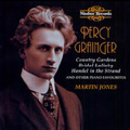 P.Grainger: Piano Favourites - Handel in the Strand, Bridal Lullaby, Country Gardens, etc (4-5/1989) / Martin Jones(p) P.Grainger: Piano Favourites - Handel in the Strand, Bridal Lullaby, Country Gardens, etc (4-5/1989) / Martin Jones(p)