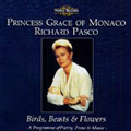 Birds, Beasts & Flowers - A Programme of Poetry, Prose and Music / Princess Grace Of Monaco, Richard Pasco 