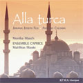 FUX:ALLA TURCA/CALDARA:LA PASSIONE DI GESU SIGNOR NOSTRO/BADIA:LA FENICE/ETC:MATTHIAS MAUTE(cond)/ENSEMBLE CAPRICE/ETC FUX:ALLA TURCA/CALDARA:LA PASSIONE DI GESU SIGNOR NOSTRO/BADIA:LA FENICE/ETC:MATTHIAS MAUTE(cond)/ENSEMBLE CAPRICE/ETC