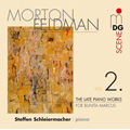 M.Feldman: The Late Piano Works Vol.2 -For Bunita Marcus (12/19/2007) / Steffen Schleiermacher(p)