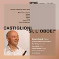 Castiglioni: Si L'Oboe / Omar Zoboli, Meir Minsky, Orchestra della Svizzera Italiana, etc