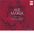 Ave Maria -S.Bernardi, A.Mazak, I.Mayr, etc / Nuria Rial, Annegret Siedel, Bell'Arte Salzburg