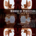Blackford: Mirror of Perfection:Richard Blackford(cond)/Bournemouth Sinfonietta Orchestra/etc 