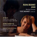 Piano Concertos - J.S.Bach, Schnittke, Shostakovich / Ksenia Bashmet(p), Yuri Bashmet(cond), Moscow Soloists