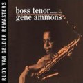 Gene Ammons/Boss Tenor (Rudy Van Gelder Remasters)[1881022]