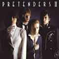 Pretenders II (Expanded&Remastered)