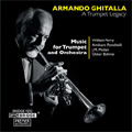 A Trumpet Legacy -Music for Trumpet & Orchestra: W.Perry, A.Ponchielli, J.M.Molter, etc / Armando Ghitalla(tp), William Perry(cond), Slovak PO, etc