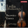 Lydia Mordkovitch plays Bacewicz & Enescu -Enescu: Violin Sonata No.2; Bacewicz: Violin Sonata No.3, Partita, etc / Ian Fountain(p)