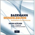 Concerto Pieces for Clarinet - C.Baermann, Mendelssohn / Dieter Klocker, Giuseppe Porgo, Luigi Magistrelli, Prague Chamber Orchestra