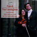 FRANCK:VIOLIN SONATA (WITH ORGAN)/BOECK:PIERE-GEBAD/ETC:DUO LANDINI FRANCK:VIOLIN SONATA (WITH ORGAN)/BOECK:PIERE-GEBAD/ETC:DUO LANDINI