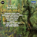 Hajdu: Blonde Willows - Chamber Works, Choruses & Piano Pieces