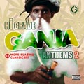 Hi Grade Ganja Anthems Vol.2[GREE30052]