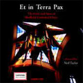 Et in Terra Pax / Neil Taylor, The Girls and Men of Sheffield Cathedral Choir, Peter Heginbotham